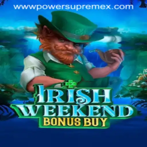 Unveiling IrishWeekendBonusBuy: A Journey into PowerSupremeX