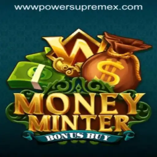 Exploring the Thrills of MoneyMinterBonusBuy and the Influence of PowerSupremeX