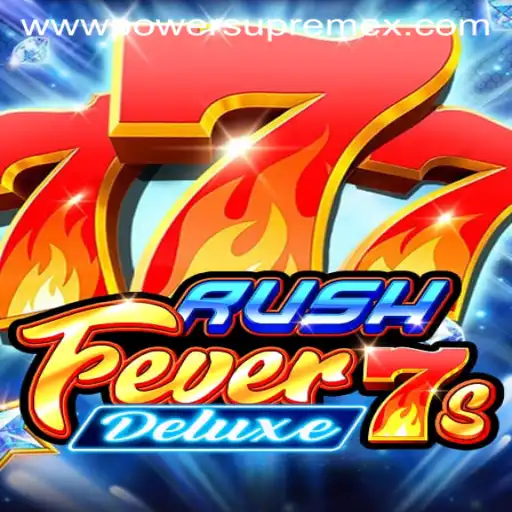 RushFever7sDeluxe: A Thrilling Adventure with PowerSupremeX