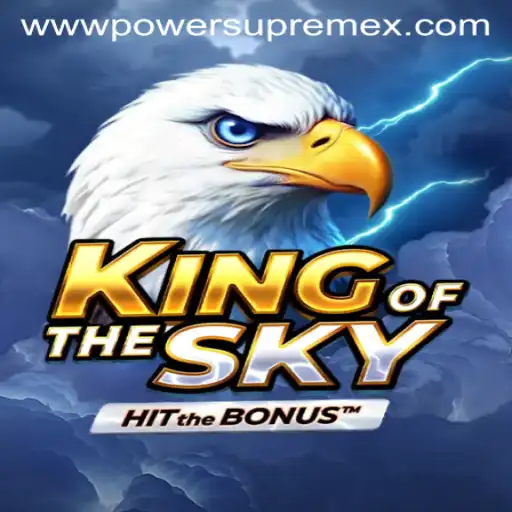 Unveiling the Adventure: KingOfTheSky and the Might of PowerSupremeX