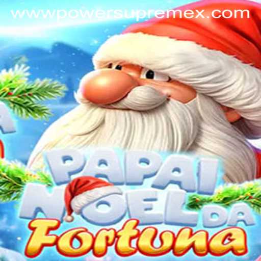 Discover the Exciting World of PapaiNoeldaFortuna and the Mighty PowerSupremeX