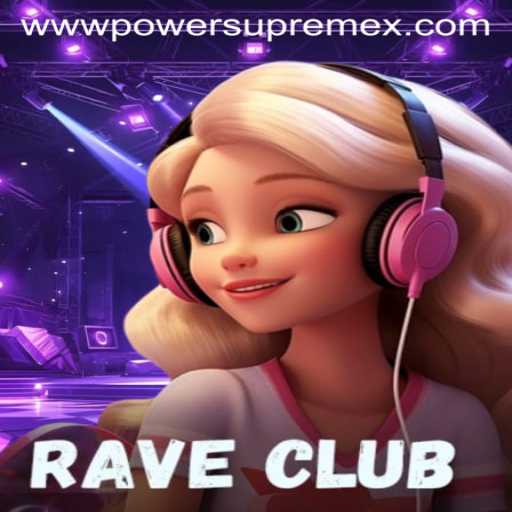 RaveClub: Dive into a New Gaming Experience with PowerSupremeX