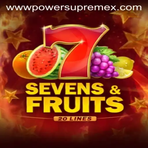 Exploring the World of SevensFruits20 and PowerSupremeX